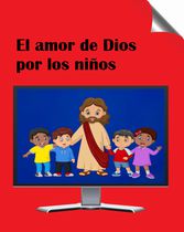 Video: El amor de Dios por los niños