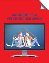 3. Autoestima y la prevención de abuso_Vídeo