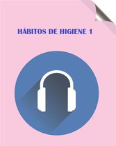 Audio 1_hábitos de higiene 1