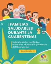 Fascículo 2 "Solución de los conflictos familiares durante la pandemia del coronavirus"