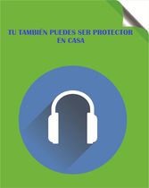 5. Audio_Tu también puedes ser protector en casa