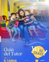 Guía del tutor: "Yo sí puedo" / 6 a 7 años